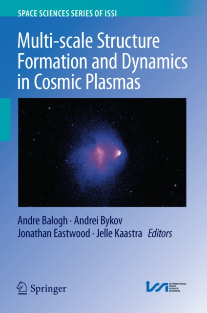 Multi-scale Structure Formation and Dynamics in Cosmic Plasmas, PDF eBook