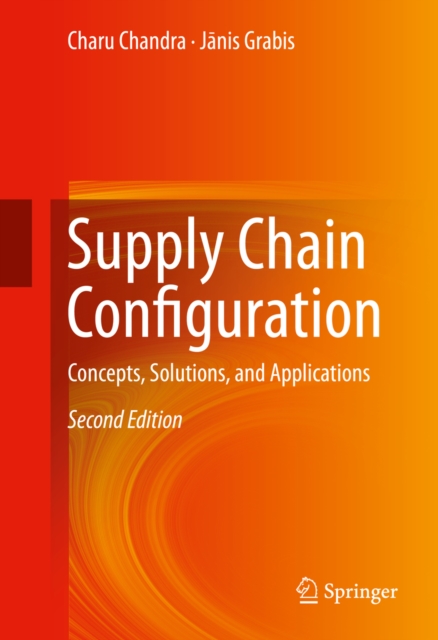 Supply Chain Configuration : Concepts, Solutions, and Applications, PDF eBook