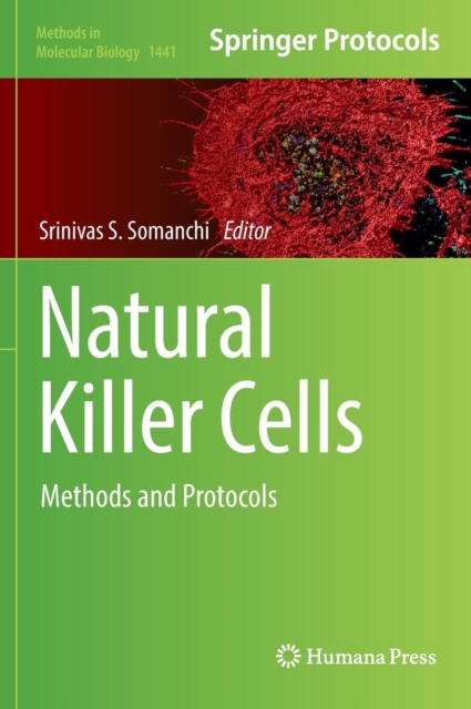 Natural Killer Cells : Methods and Protocols, Hardback Book