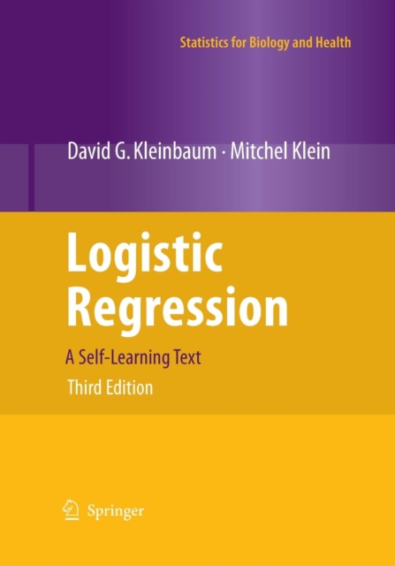 Logistic Regression : A Self-Learning Text, Paperback / softback Book