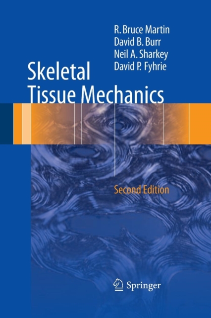 Skeletal Tissue Mechanics, Paperback / softback Book