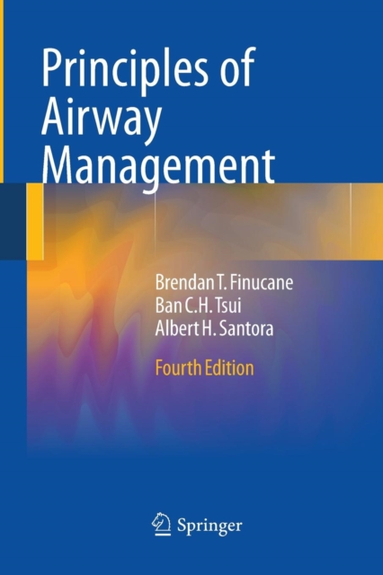 Principles of Airway Management, Paperback / softback Book