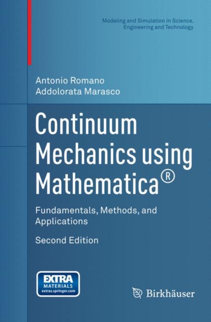 Continuum Mechanics using Mathematica (R) : Fundamentals, Methods, and Applications, Paperback / softback Book