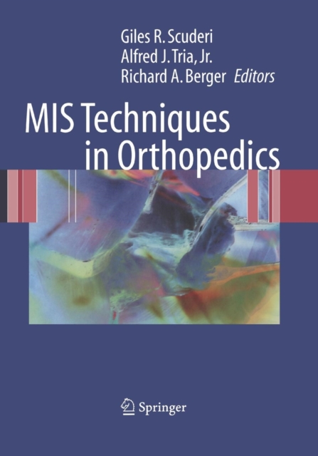 MIS Techniques in Orthopedics, Paperback / softback Book
