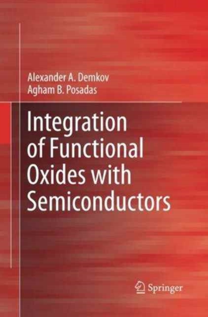 Integration of Functional Oxides with Semiconductors, Paperback / softback Book