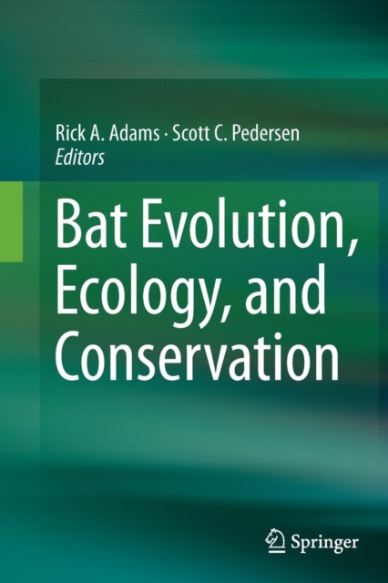 Bat Evolution, Ecology, and Conservation, Paperback / softback Book