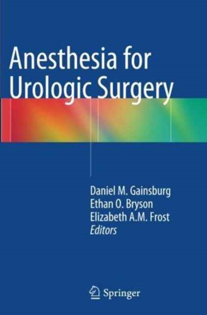 Anesthesia for Urologic Surgery, Paperback / softback Book