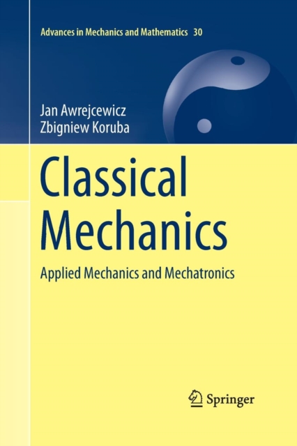 Classical Mechanics : Applied Mechanics and Mechatronics, Paperback / softback Book