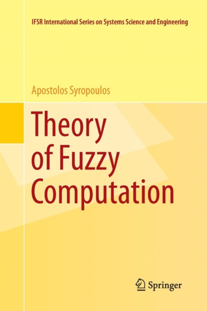 Theory of Fuzzy Computation, Paperback / softback Book