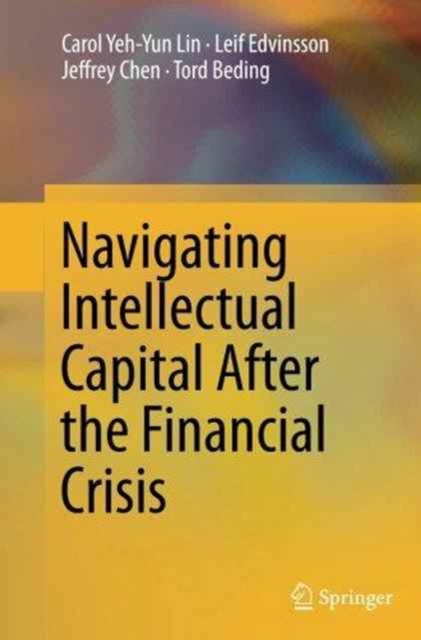 Navigating Intellectual Capital After the Financial Crisis, Paperback / softback Book