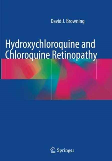 Hydroxychloroquine and Chloroquine Retinopathy, Paperback / softback Book