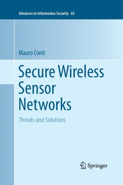 Secure Wireless Sensor Networks : Threats and Solutions, Paperback / softback Book