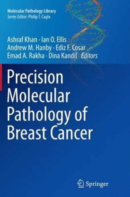 Precision Molecular Pathology of Breast Cancer, Paperback / softback Book
