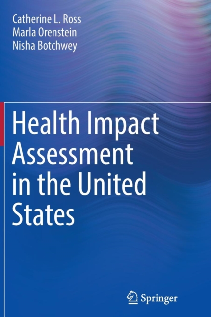 Health Impact Assessment in the United States, Paperback / softback Book