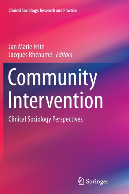 Community Intervention : Clinical Sociology Perspectives, Paperback / softback Book