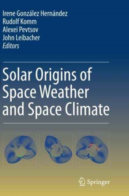 Solar Origins of Space Weather and Space Climate, Paperback / softback Book