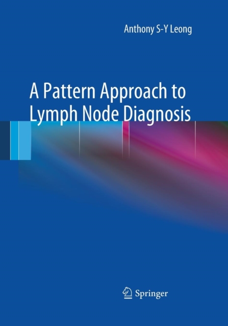 A Pattern Approach to Lymph Node Diagnosis, Paperback / softback Book