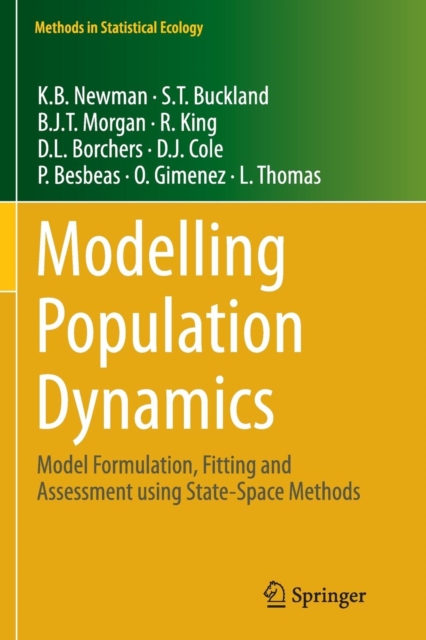 Modelling Population Dynamics : Model Formulation, Fitting and Assessment using State-Space Methods, Paperback / softback Book