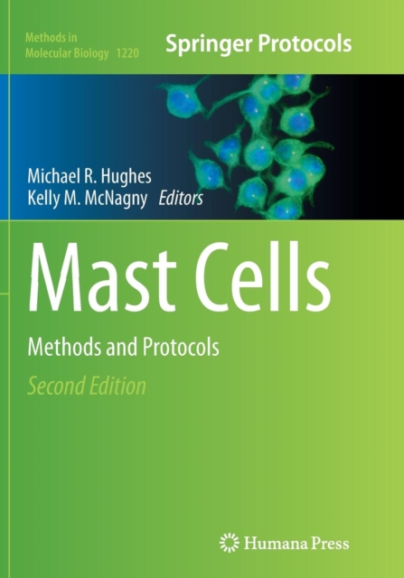 Mast Cells : Methods and Protocols, Paperback / softback Book