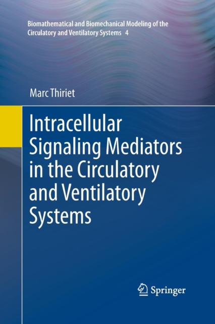 Intracellular Signaling Mediators in the Circulatory and Ventilatory Systems, Paperback / softback Book