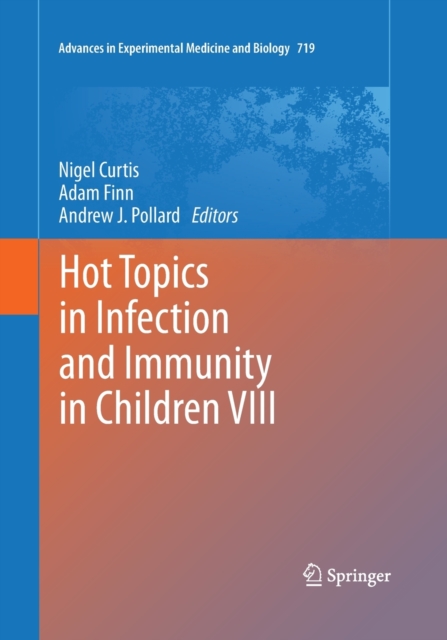 Hot Topics in Infection and Immunity in Children VIII, Paperback / softback Book