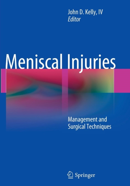 Meniscal Injuries : Management and Surgical Techniques, Paperback / softback Book