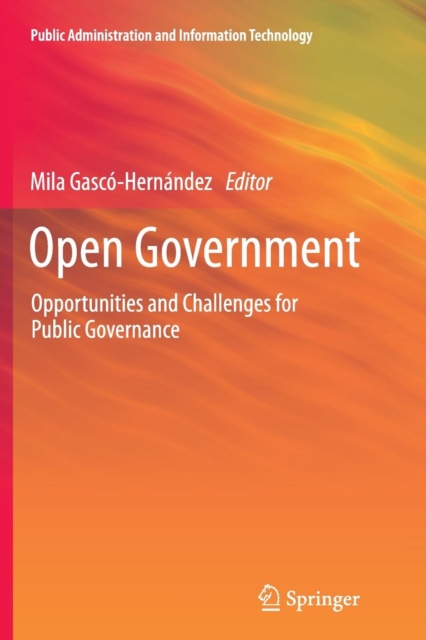 Open Government : Opportunities and Challenges for Public Governance, Paperback / softback Book
