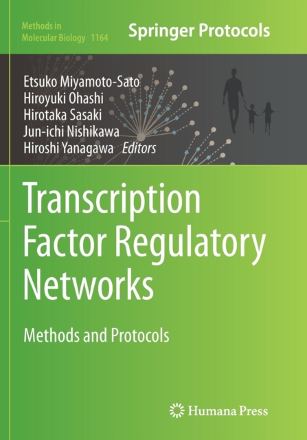 Transcription Factor Regulatory Networks : Methods and Protocols, Paperback / softback Book