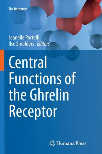 Central Functions of the Ghrelin Receptor, Paperback / softback Book