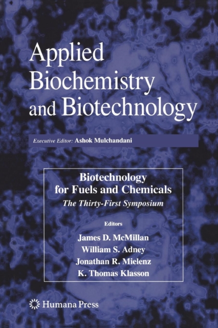 Biotechnology for Fuels and Chemicals : The Thirty-First Symposium, Paperback / softback Book