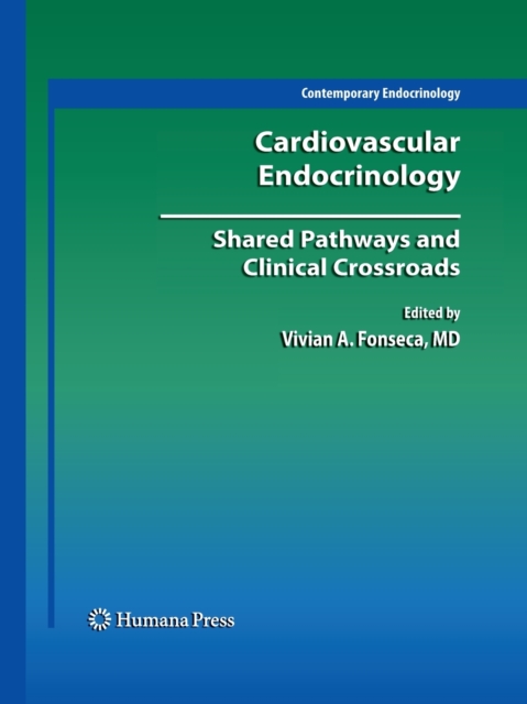 Cardiovascular Endocrinology: : Shared Pathways and Clinical Crossroads, Paperback / softback Book