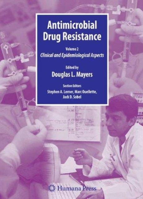 Antimicrobial Drug Resistance : Clinical and Epidemiological Aspects, Volume 2, Paperback / softback Book