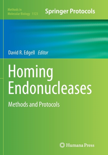 Homing Endonucleases : Methods and Protocols, Paperback / softback Book