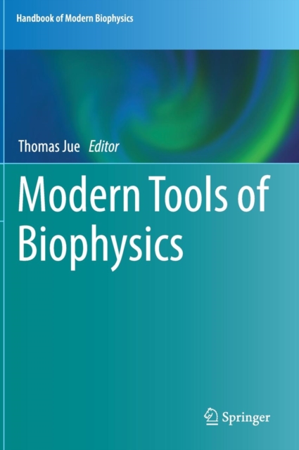 Modern Tools of Biophysics, Hardback Book