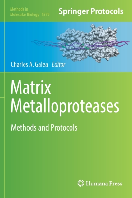 Matrix Metalloproteases : Methods and Protocols, Hardback Book