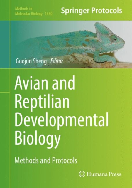 Avian and Reptilian Developmental Biology : Methods and Protocols, Hardback Book