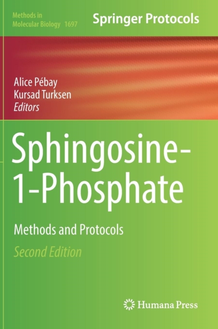 Sphingosine-1-Phosphate : Methods and Protocols, Hardback Book