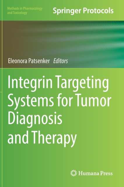 Integrin Targeting Systems for Tumor Diagnosis and Therapy, Hardback Book