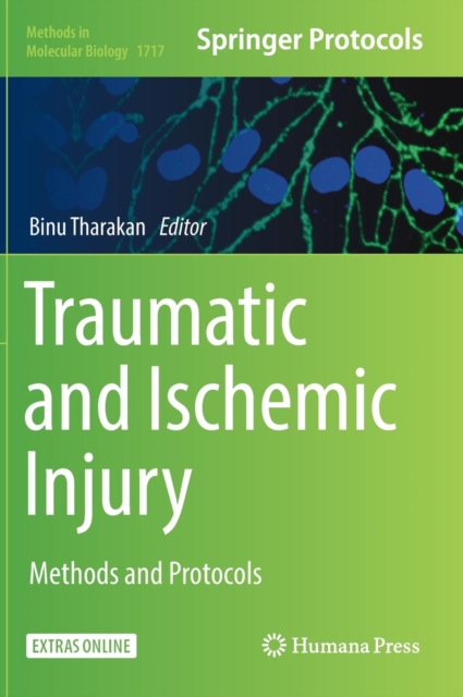 Traumatic and Ischemic Injury : Methods and Protocols, Hardback Book