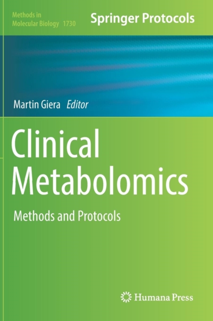 Clinical Metabolomics : Methods and Protocols, Hardback Book