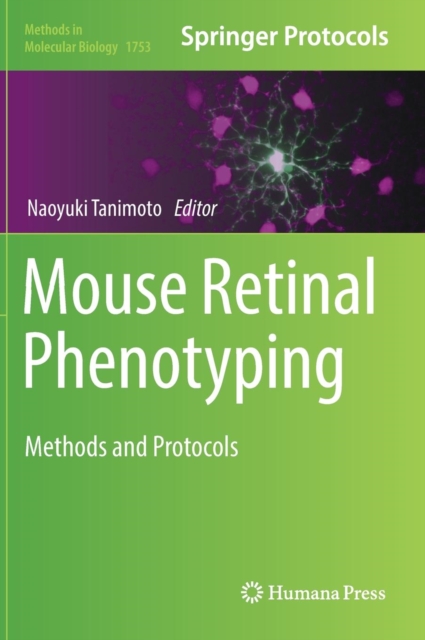 Mouse Retinal Phenotyping : Methods and Protocols, Hardback Book