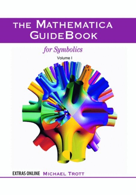 The Mathematica GuideBook for Symbolics, Paperback / softback Book