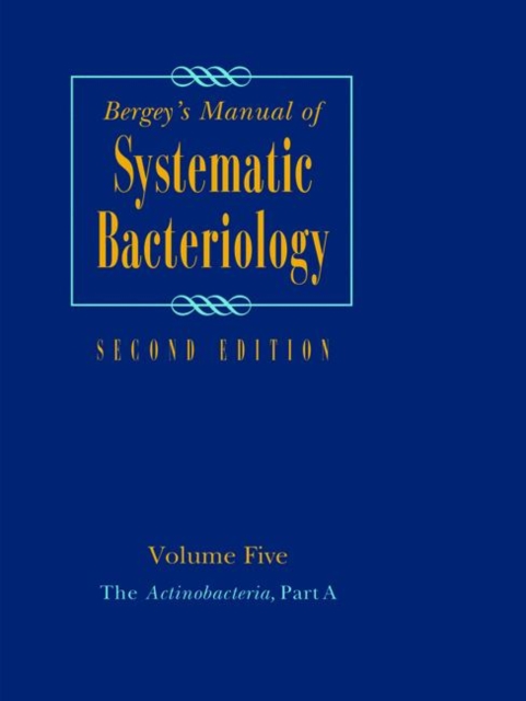 Bergey's Manual of Systematic Bacteriology : Volume 5: The Actinobacteria, Paperback / softback Book