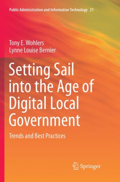 Setting Sail into the Age of Digital Local Government : Trends and Best Practices, Paperback / softback Book