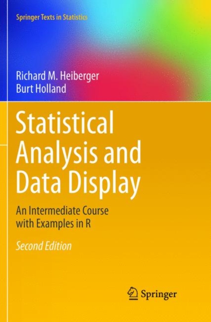 Statistical Analysis and Data Display : An Intermediate Course with Examples in R, Paperback / softback Book