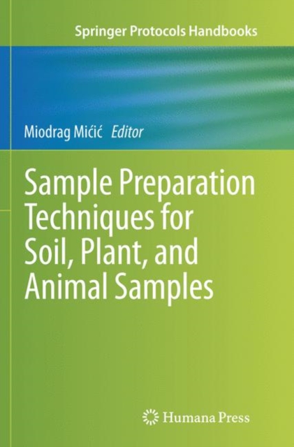 Sample Preparation Techniques for Soil, Plant, and Animal Samples, Paperback / softback Book