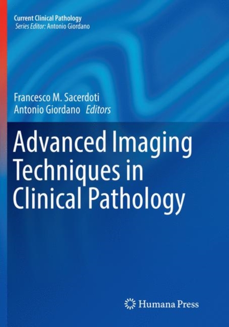 Advanced Imaging Techniques in Clinical Pathology, Paperback / softback Book
