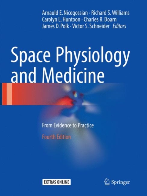 Space Physiology and Medicine : From Evidence to Practice, Paperback / softback Book