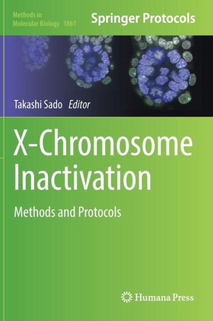 X-Chromosome Inactivation : Methods and Protocols, Hardback Book