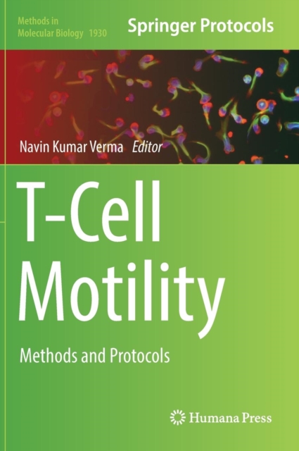 T-Cell Motility : Methods and Protocols, Hardback Book